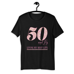 50 and Fly Short-Sleeve Unisex T-Shirt