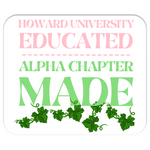 HU Educated Alpha Chapter Made Mousepads White
