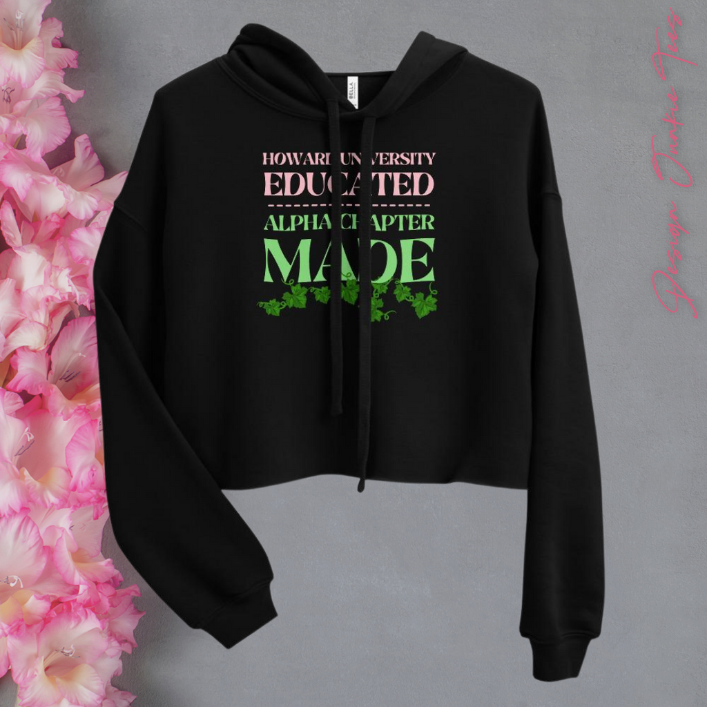 HU Educated Alpha Chapter Made Crop Hoodie