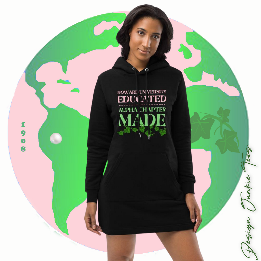 HU Educated Alpha Chapter Made Hoodie dress