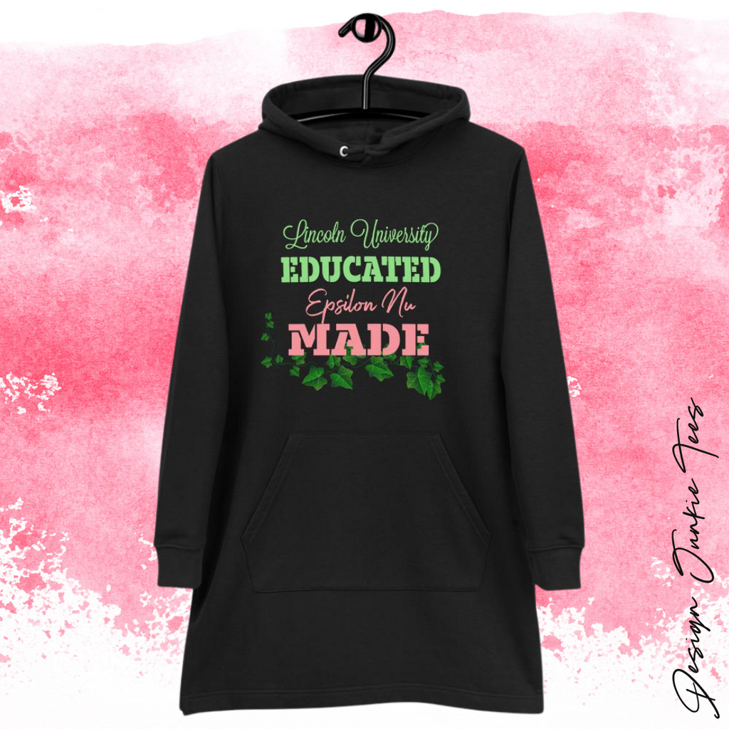 Lincoln University Educated Epsilon Nu Chapter Made Hoodie dress