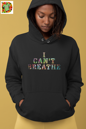 I CAN'T BREATHE Unisex Hoodie