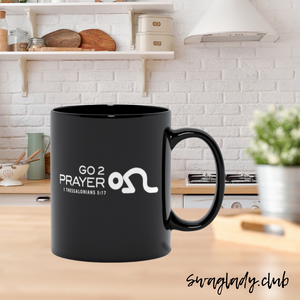 Go 2 Prayer Black Mugs