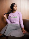 Pretty Dope Green Sweatshirt