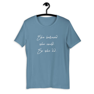 She Believed she Could Short-Sleeve Unisex T-Shirt