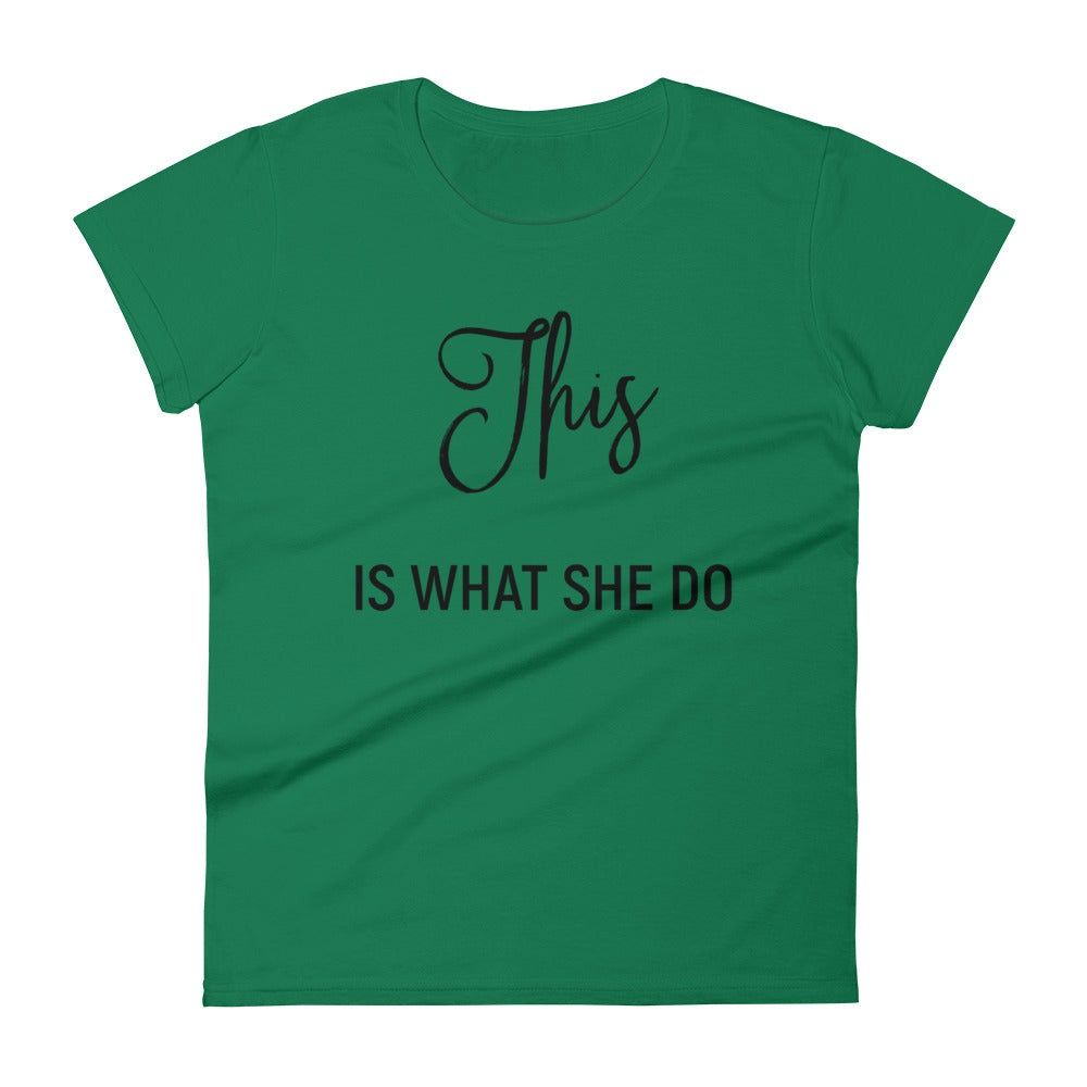 This is What She Do 2 Women's short sleeve t-shirt