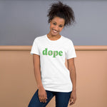Pretty Dope Green Short-Sleeve Unisex T-Shirt
