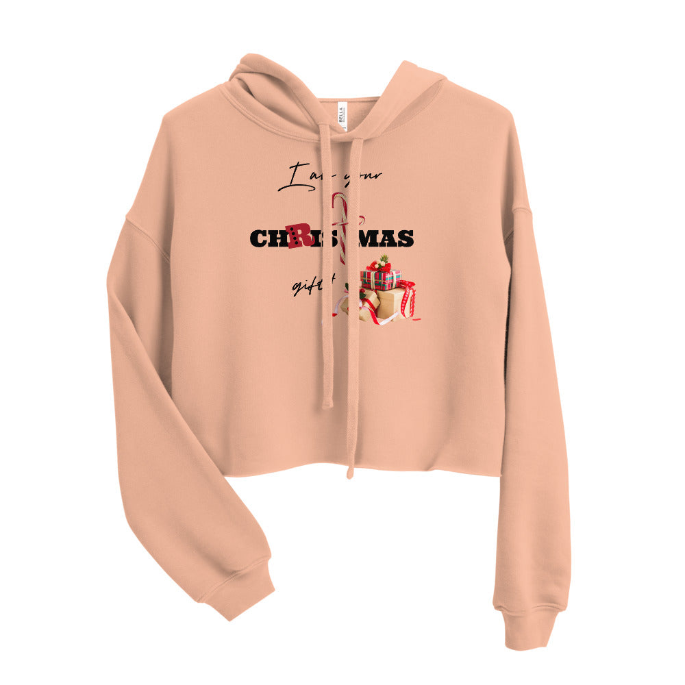 I am Your Christmas Gift! Crop Hoodie