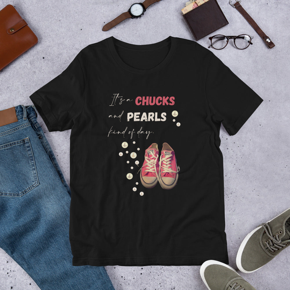 It's a CHUCKS and PEARLS Kind of Day Short-Sleeve Unisex T-Shirt
