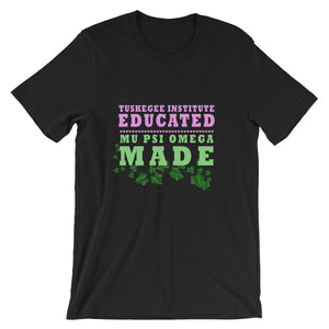 Tuskegee Institute Educated MPO Made Short-Sleeve Unisex T-Shirt