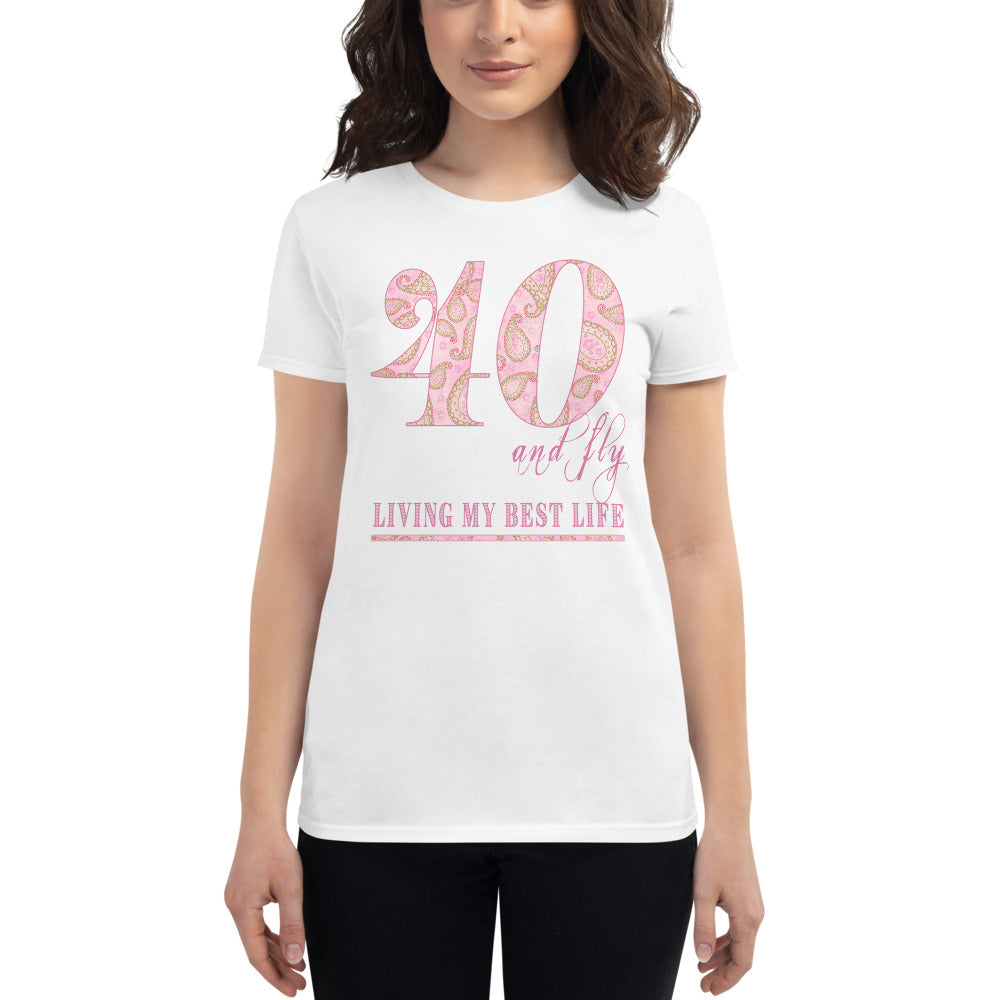 40 and Fly Women's short sleeve t-shirt