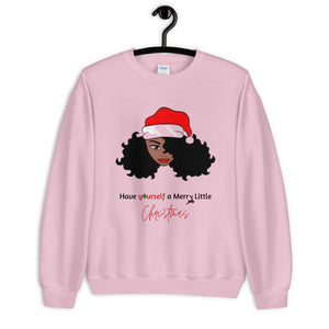 Have Yourself a Merry Little Christmas Unisex Sweatshirt