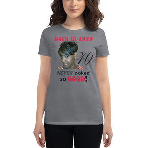 40 Never Looked so Good Women's short sleeve t-shirt (Two-Sided)