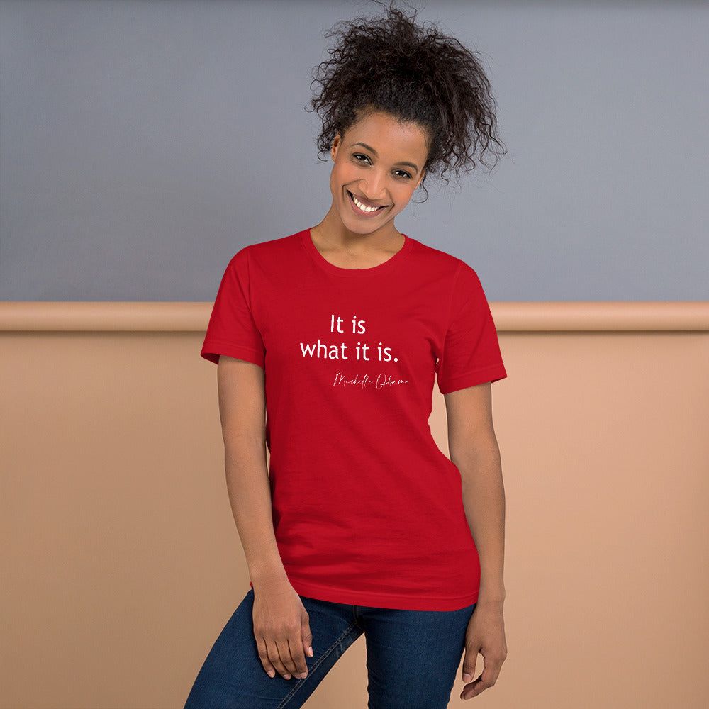 It Is What It Is Short-Sleeve Unisex T-Shirt