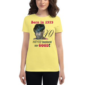 40 Never Looked so Good Women's short sleeve t-shirt (Two-Sided)