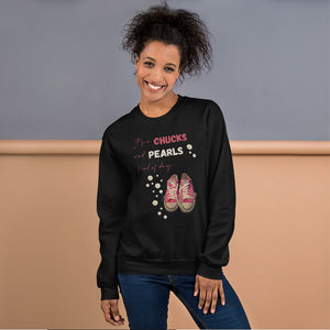 It's a Chucks and Pearls Kind of Day Unisex Sweatshirt