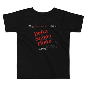 My Grandmother was a Delta Sigma Theta Woman WHITE Toddler Short Sleeve Tee