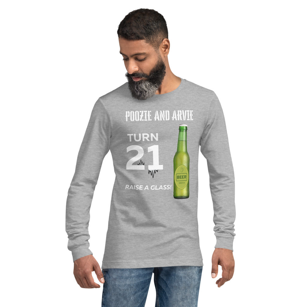 Poozie and Arvie Turn 21 Unisex Long Sleeve Tee