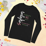 Safiya @ 40! Unisex Long Sleeve Tee