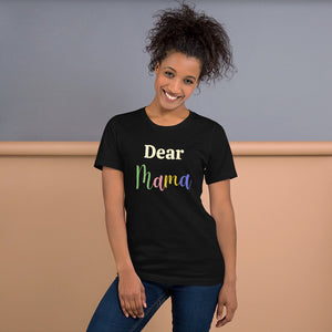 Dear Mama Short-Sleeve Unisex T-Shirt