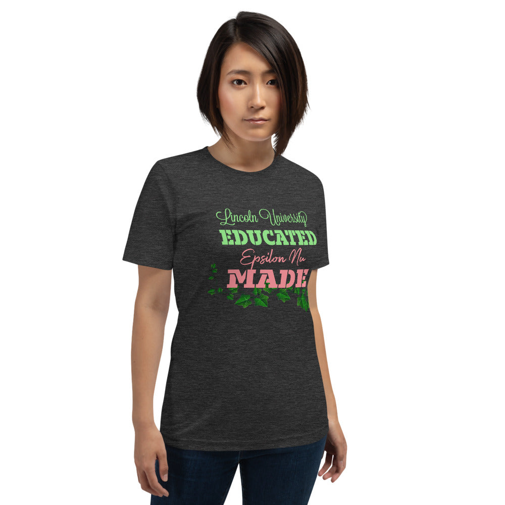 Lincoln University Educated Epsilon Nu Chapter Made Short-Sleeve Unisex T-Shirt
