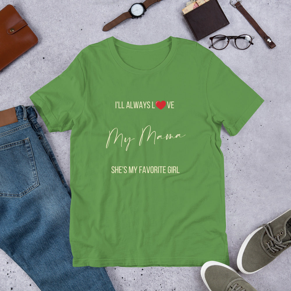 I'll Always Love My Mama Short-Sleeve Unisex T-Shirt