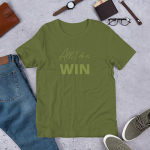 All I Do is WIN Olive Short-Sleeve Unisex T-Shirt