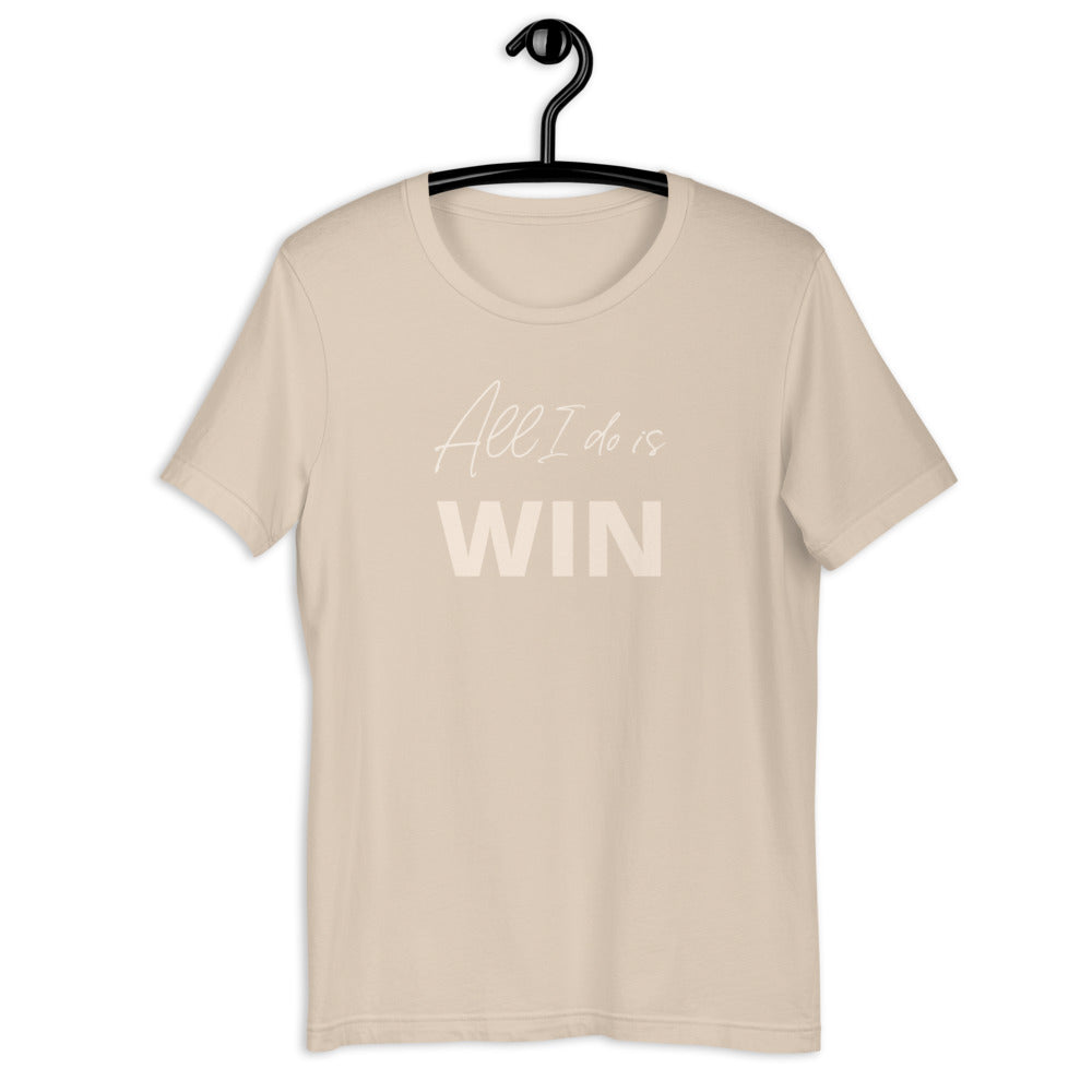 All I Do is WIN Cream Short-Sleeve Unisex T-Shirt