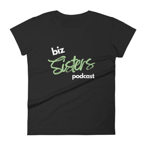biz Sisters podcast green Women's short sleeve t-shirt